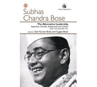 The Alternative Leadership : Speeches, Articles, Statements and Letters JUNE 1939-JANUARY 1941