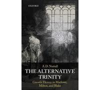 The Alternative Trinity by The late A. D. Nuttall - 9780199213160
