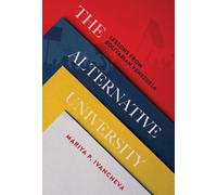 The Alternative University : Lessons from Bolivarian Venezuela