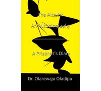 The Altruist - An Autobiography: A Prisoner's Diary