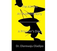 The Altruist - An Autobiography: A Prisoner's Diary