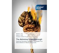 The Alzheimer's Breakthrough: Exploring Innovative Therapeutic Strategies from Nanomedicine to Natural Compounds