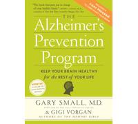 The Alzheimers Prevention Program: Keep Your Brain Healthy For The Rest Of Your Life