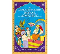 The Amar Chitra Katha Royal Omnibus (The Amar Chitra Katha Collection)
