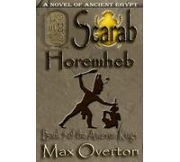 The Amarnan Kings, Book 5: Scarab - Horemheb (The Amarnan Kings, Ancient Egyptian Series)