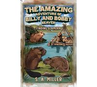 The Amazing Adventure of Billy and Bobby Beaver : Finding Glamora