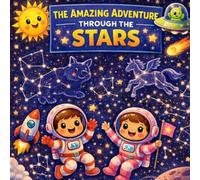 THE AMAZING ADVENTURE THROUGH THE STARS