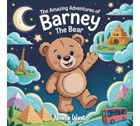 The Amazing Adventures of Barney The Bear