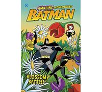 The Amazing Adventures of Batman!: Blossom Battle!