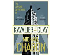 The Amazing Adventures of Kavalier and Clay
