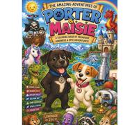 The Amazing Adventures of Porter and Maisie