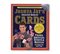 The Amazing Book of Cards: Tricks, Shuffles, Games and Hustles by Joshua Jay (2010) Paperback
