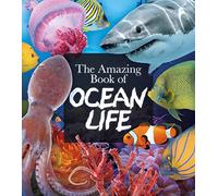 The Amazing Book of Ocean Life (Amazing Books, 7)