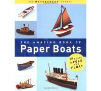 The Amazing Book of Paper Boats