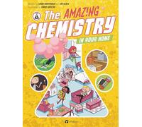The Amazing Chemistry in Your Home: 3 (Science All Around Us, 3)