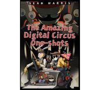 The Amazing Digital Circus One-shots