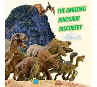 The Amazing Dinosaur Discovery