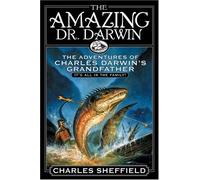 The Amazing Dr. Darwin