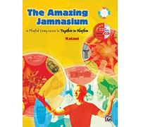 The Amazing Jamnasium: A Playful Companion to Together in Rhythm (Book & CD)