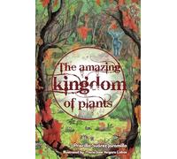 The amazing kingdom of plants