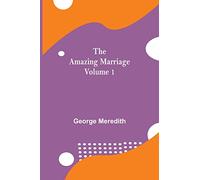 The Amazing Marriage - Volume 1