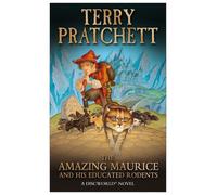 The Amazing Maurice and his Educated Rodents: (Discworld Novel 28)