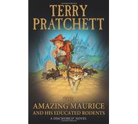 The Amazing Maurice and his Educated Rodents: (Discworld Novel 28) (Discworld Novels): Written by Terry Pratchett, 2004 Edition, (New Ed) Publisher: Corgi Childrens [Paperback]