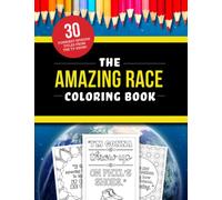 The Amazing Race Coloring Book: The 30 Funniest Episode Titles from the TV Show!
