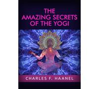 The amazing Secrets of the Yogi