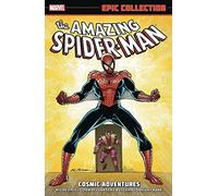 The Amazing Spider-Man Epic Collection, Vol. 20: Cosmic Adventures (The Amazing Spider-Man Epic Collection, 20)