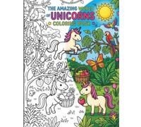The Amazing World Of Unicorns Coloring Book