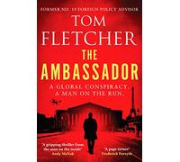 The Ambassador: 1 (The Diplomat Thrillers): A gripping international thriller (The Diplomat Thrillers, 1)