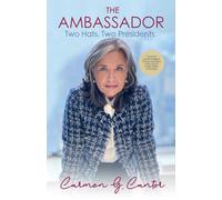 The Ambassador: Two Hats. Two Presidents.