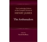 The Ambassadors (The Cambridge Edition of the Complete Fiction of Henry James)
