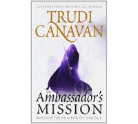 The Ambassador's Mission by Trudi Canavan (April 1 2011)