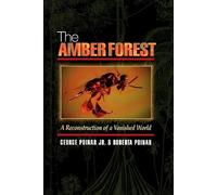 Amber Forest - A Reconstruction of a Vanished World