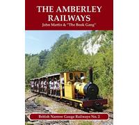 The Amberley Railways: 2 (British Narrow Gauge Railways)