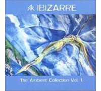 The Ambient Collection Vol. 1 by Ibizarre (2001-02-05)