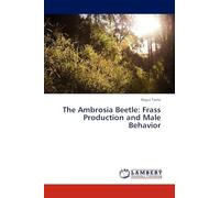 The Ambrosia Beetle: Frass Production and Male Behavior