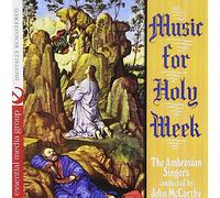 The Ambrosian Singers - Music For Holy Week (Digitally Remastered)