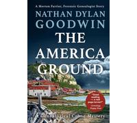 The America Ground: 4 (The Forensic Genealogist Series)