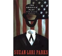 The America Play and other works