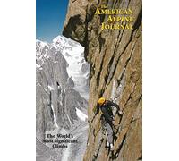 The American Alpine Journal: The World's Most Significant Climbs: 47