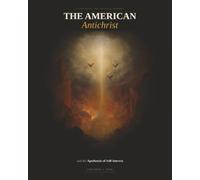 The American Antichrist and the Apotheosis of Self-Interest: A Warning from an Elder Democracy