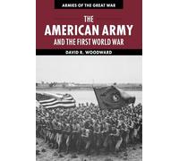 The American Army and the First World War