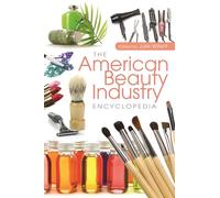 The American Beauty Industry Encyclopedia