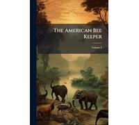 The American Bee Keeper
