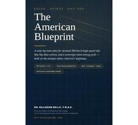 The American Blueprint: A state by state plan for elevated 500 km/h high-speed rail, Sky-Top data centers, and a sovereign clean-energy grid - built ... economies free from fossil fuels.)