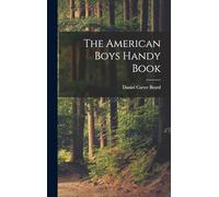 The American Boys Handy Book