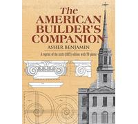 The American Builder's Companion (Dover Architecture)